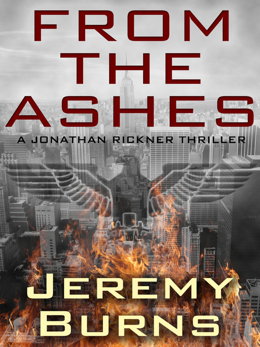 Title details for From the Ashes by Jeremy Burns - Available